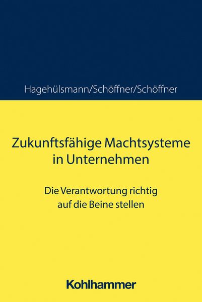 Produktbild: Zukunftsf&auml;hige Machtsysteme in Unternehmen