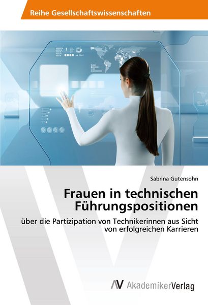 Produktbild: Frauen in technischen F&uuml;hrungspositionen