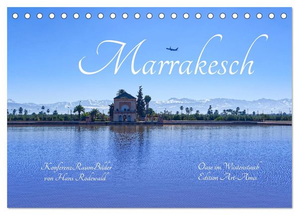 Produktbild: Marrakesch - Oase im W&uuml;stenstaub (Tischkalender 2026 DIN A5 quer), CALVENDO Monatskalender