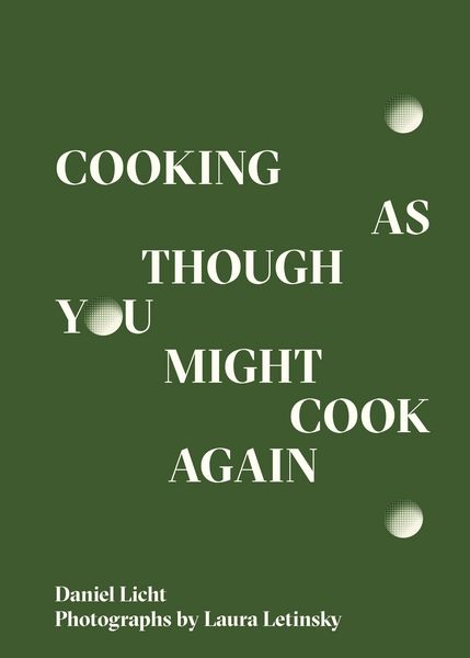 Produktbild: Cooking as Though You Might Cook Again