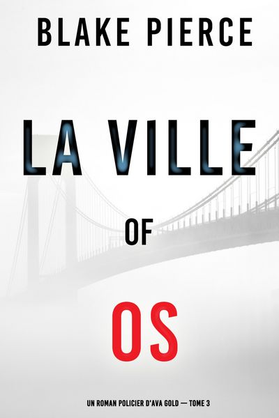 Produktbild: La ville des os (Un roman policier d'Ava Gold -tome 3)