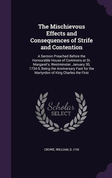 Produktbild: The Mischievous Effects and Consequences of Strife and Contention