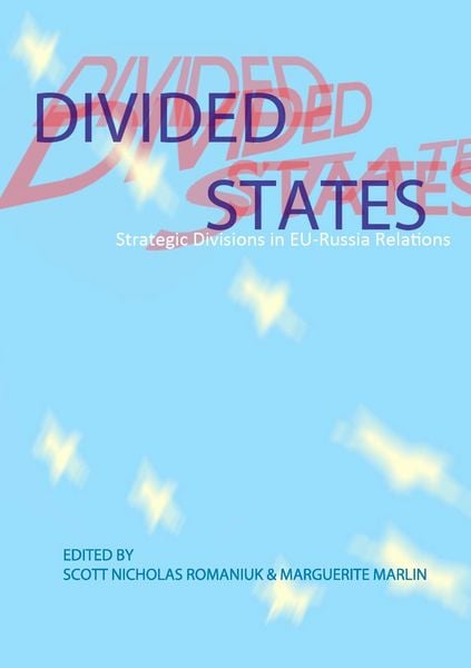 Produktbild: Divided States: Strategic Divisions in EU-Russia Relations