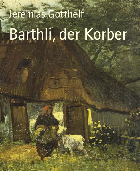 Produktbild: Barthli, der Korber