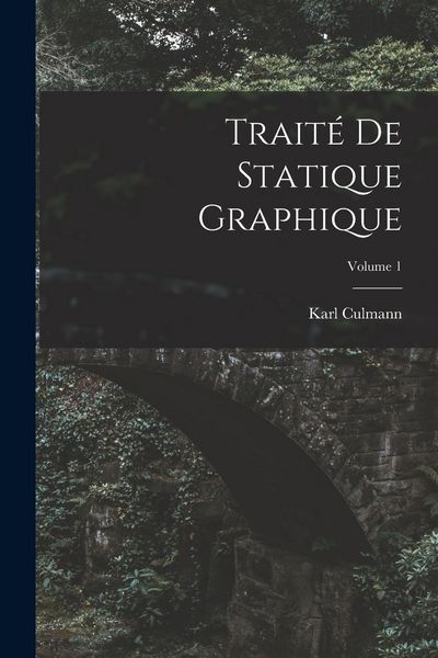 Produktbild: Trait&eacute; De Statique Graphique; Volume 1