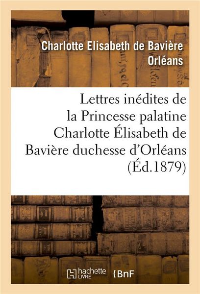 Produktbild: Deux Lettres In&eacute;dites de la Princesse Palatine Charlotte &Eacute;lisabeth de Bavi&egrave;re, Duchesse d'Orl&eacute;ans