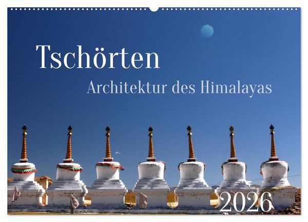 Produktbild: Tsch&ouml;rten, Architektur des Himalaya (Wandkalender 2026 DIN A2 quer), CALVENDO Monatskalender