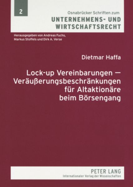 Lock-up Vereinbarungen – Veräußerungsbeschränkungen für Altaktionäre beim Börsengang, Taschenbuch von Dietmar Haffa, Peter Lang GmbH, Internationaler