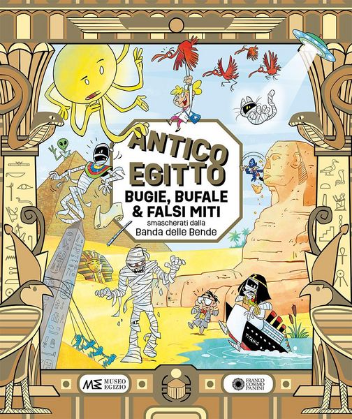 Produktbild: Antico Egitto: bugie, bufale e falsi miti smascherati dalla Banda delle Bende