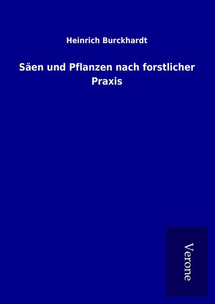 Produktbild: S&auml;en und Pflanzen nach forstlicher Praxis