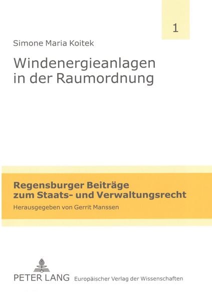 Windenergieanlagen in der Raumordnung, Taschenbuch von Simone Maria Koitek, Peter Lang GmbH, Internationaler Verlag der Wissenschaften, 9783631537817