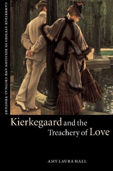 Produktbild: Kierkegaard and the Treachery of Love