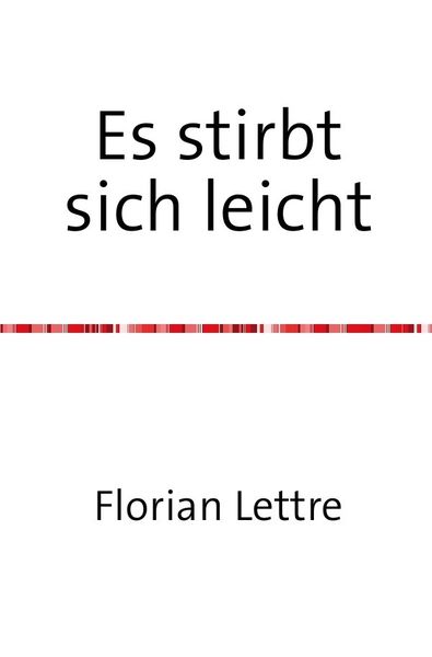 Es stirbt sich leicht