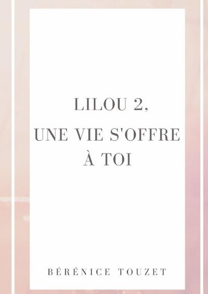 Produktbild: Lilou, une vie s offre a toi.
