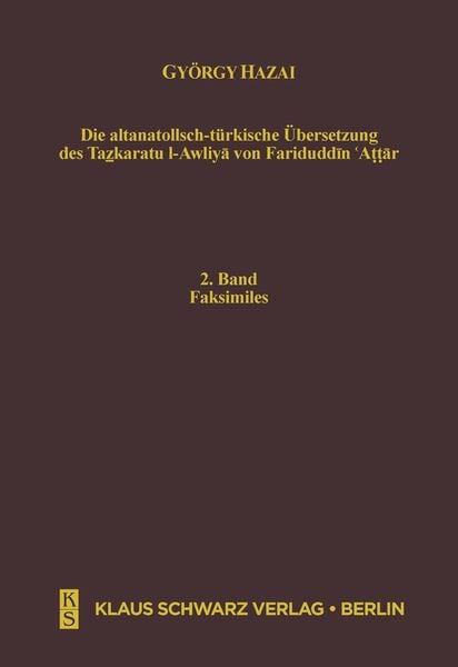 Produktbild: Die altanatolisch-t&uuml;rkische &Uuml;bersetzung des Tazkaratu l-Awliya von Fariduddin 'Attar