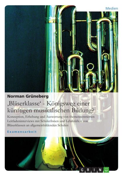 Produktbild: 'Bl&auml;serklasse' - K&ouml;nigsweg einer k&uuml;nftigen musikalischen Bildung?