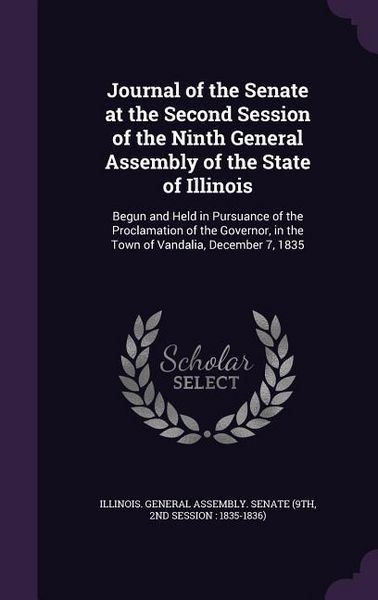 Produktbild: Journal of the Senate at the Second Session of the Ninth General Assembly of the State of Illinois: Begun and Held in Pursuance of the Proclamation of