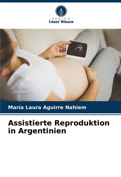 Produktbild: Assistierte Reproduktion in Argentinien