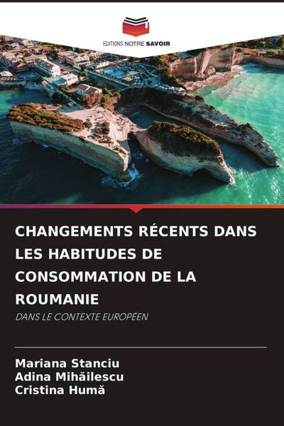 Produktbild: Changements R&eacute;cents Dans Les Habitudes De Consommation De La Roumanie