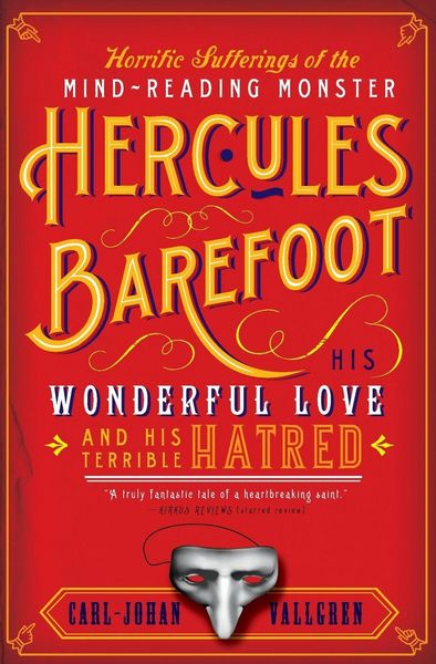 Produktbild: The Horrific Sufferings of the Mind-Reading Monster Hercules Barefoot