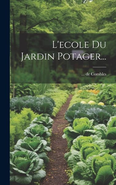 Produktbild: L'ecole Du Jardin Potager...