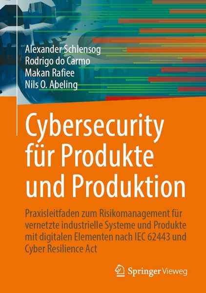 Produktbild: Cybersecurity f&uuml;r Produkte und Produktion