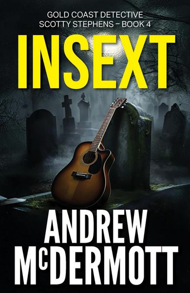 Produktbild: Insext (Gold Coast Detective Scotty Stephens, #4)