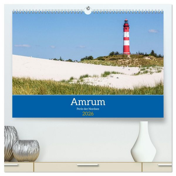 Produktbild: Amrum - Perle der Nordsee (hochwertiger Premium Wandkalender 2026 DIN A2 quer), Kunstdruck in Hochglanz
