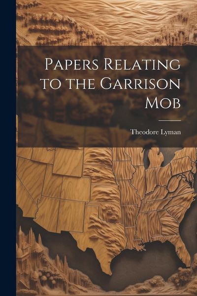 Produktbild: Papers Relating to the Garrison Mob