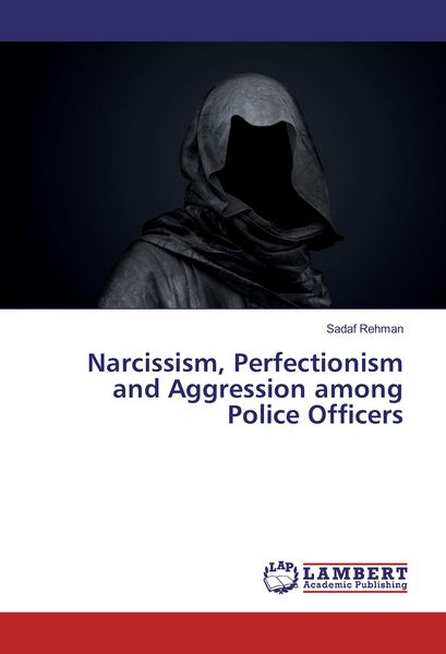 Produktbild: Narcissism, Perfectionism and Aggression among Police Officers
