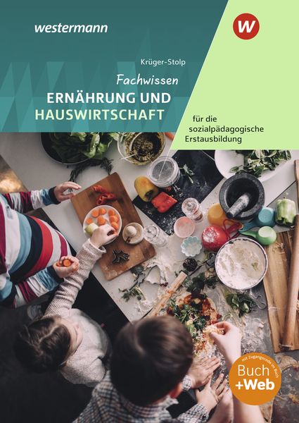 Produktbild: Fachwissen Ern&auml;hrung und Hauswirtschaft f&uuml;r die sozialp&auml;dagogische Erstausbildung