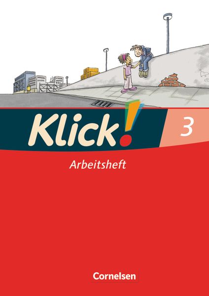 Klick! Erstlesen. Lesen. Arbeitsheft 3.