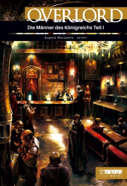 Overlord Light Novel 05, Taschenbuch von Kugane Maruyama,So-bin, Tokyopop GmbH, 978-3-8420-7452-1