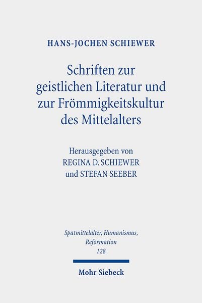 Produktbild: Schriften zur geistlichen Literatur und zur Fr&ouml;mmigkeitskultur des Mittelalters
