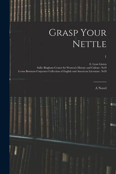Produktbild: Grasp Your Nettle: a Novel; 1