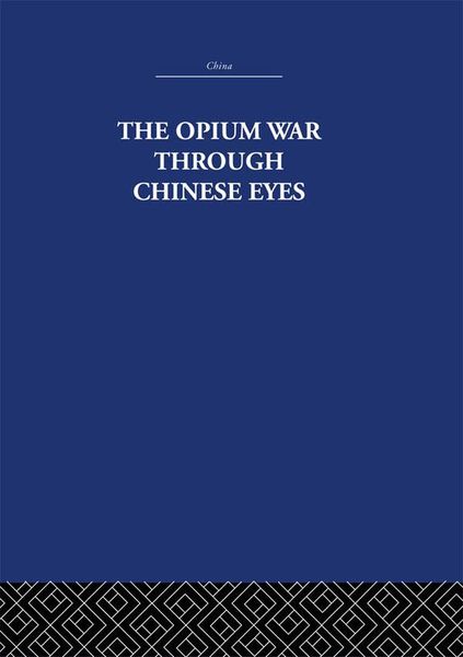 Produktbild: The Opium War Through Chinese Eyes