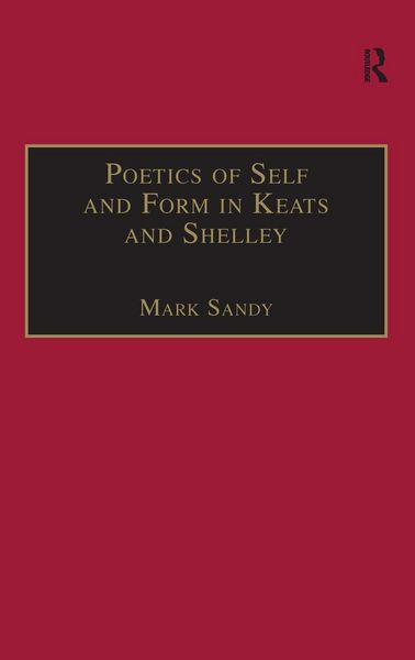 Produktbild: Poetics of Self and Form in Keats and Shelley