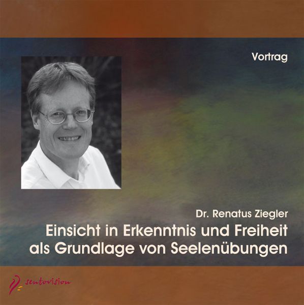 Produktbild: Einsicht in Erkenntnis und Freiheit als Grundlage von Seelen&uuml;bungen