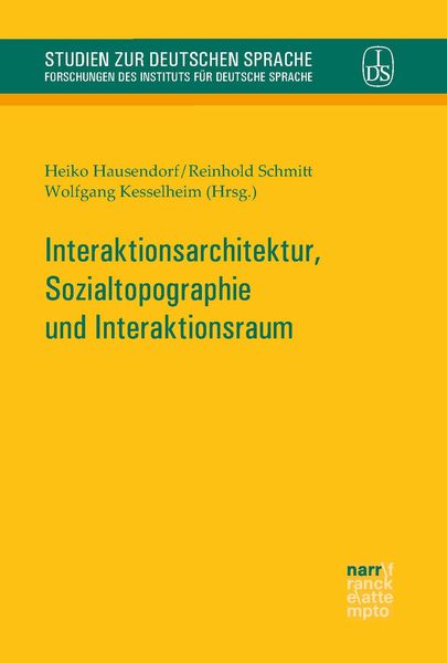Produktbild: Interaktionsarchitektur, Sozialtopographie und Interaktionsraum