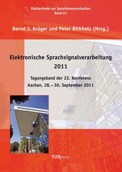 Produktbild: Elektronische Sprachsignalverarbeitung 2011. Tagungsband der 22. Konferenz.Aachen, 28. - 30. September 2011