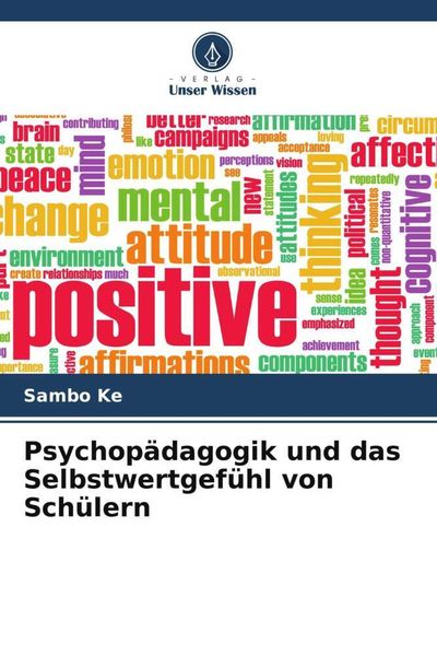 Produktbild: Psychop&auml;dagogik und das Selbstwertgef&uuml;hl von Sch&uuml;lern