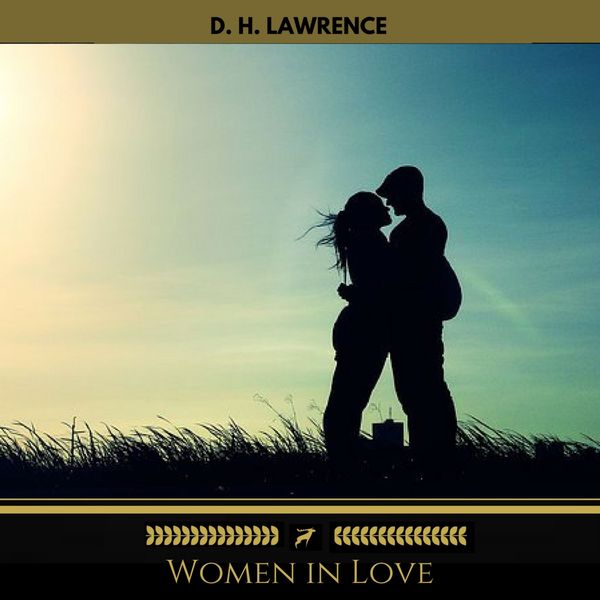 Women in Love (Golden Deer Classics) - D. H. Lawrence, Audio, 9782377933082