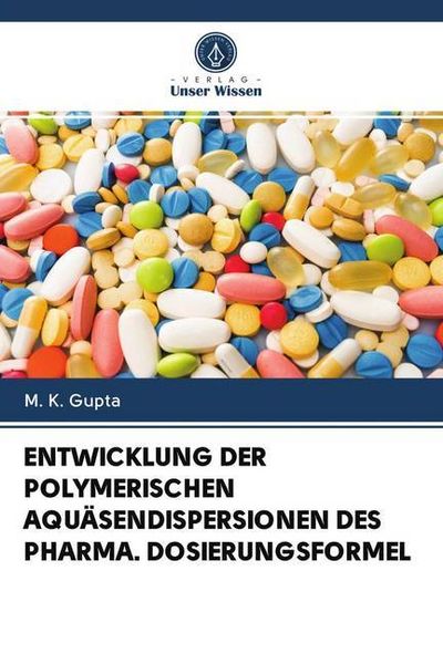 Produktbild: Entwicklung der Polymerischen Aqu&auml;sendispersionen des Pharma. Dosierungsformel