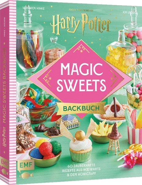 Harry Potter Magic Sweets – Das offizielle Backbuch, Gebundene Ausgabe von Veronica Hinke,Kim Laidlaw, Edition Michael Fischer / EMF Verlag,