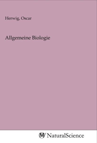 Allgemeine Biologie, Taschenbuch von , MV-NaturalScience, 9783968787824
