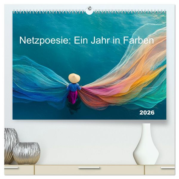 Produktbild: Netzpoesie: Ein Jahr in Farben (hochwertiger Premium Wandkalender 2026 DIN A2 quer), Kunstdruck in Hochglanz