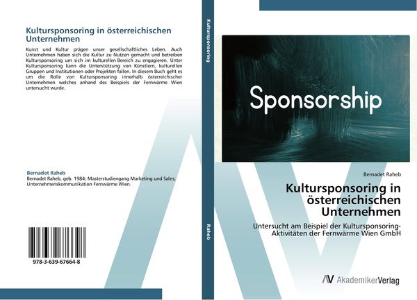 Kultursponsoring in österreichischen Unternehmen, Taschenbuch von Bernadet Raheb, AV Akademikerverlag, 9783639676648