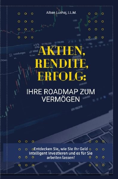 Produktbild: Aktien, Rendite, Erfolg: Ihre Roadmap zum Verm&ouml;gen (Taschenbuch)