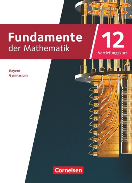Produktbild: Fundamente der Mathematik - Bayern - 2023 - 12. Jahrgangsstufe