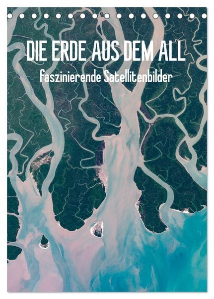 Produktbild: Die Erde aus dem All (Tischkalender 2026 DIN A5 hoch), CALVENDO Monatskalender